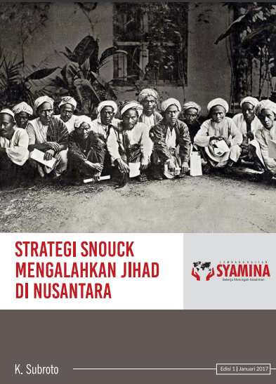 Strategi Snouck Mengalahkan Jihad di Nusantara